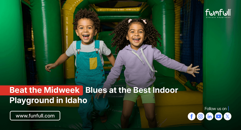 Beat the Midweek Blues at the Best kids Indoor Playground in Idaho