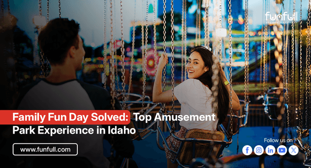 Family Fun Day Solved: Top Amusement Park Experience in Idaho