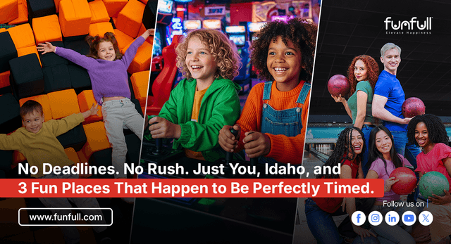 No Deadlines. No Rush. Just You, Idaho, and 3 Fun Places That Happen to Be Perfectly Timed.
