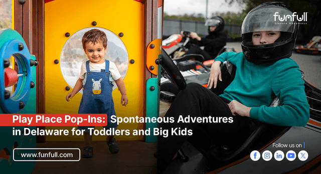 Play Place Pop-Ins: Spontaneous Adventures in Delaware for Toddlers and Big Kids