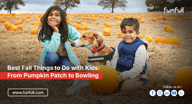 Best Fall Things to Do with Kids: From Pumpkin Patch to Bowling