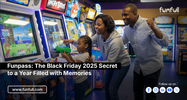 FunPass: The Black Friday 2025 Secret to a Year Filled with Memories