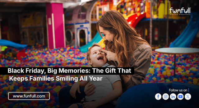 Black Friday, Big Memories: The Gift That Keeps Families Smiling All Year