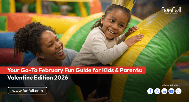 Your Go-To February Fun Guide for Kids & Parents: Valentine Edition 2026