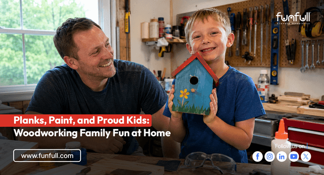 Planks, Paint, and Proud Kids: Woodworking Family Fun at Home