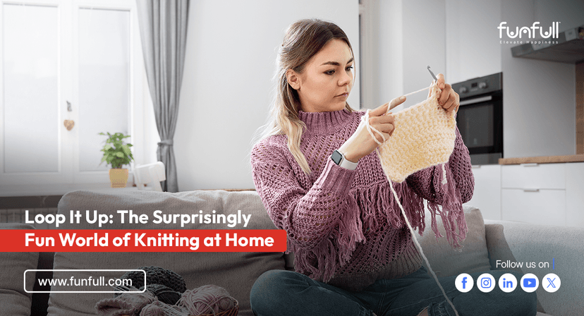 Loop It Up: The Surprisingly Fun World of Knitting at Home